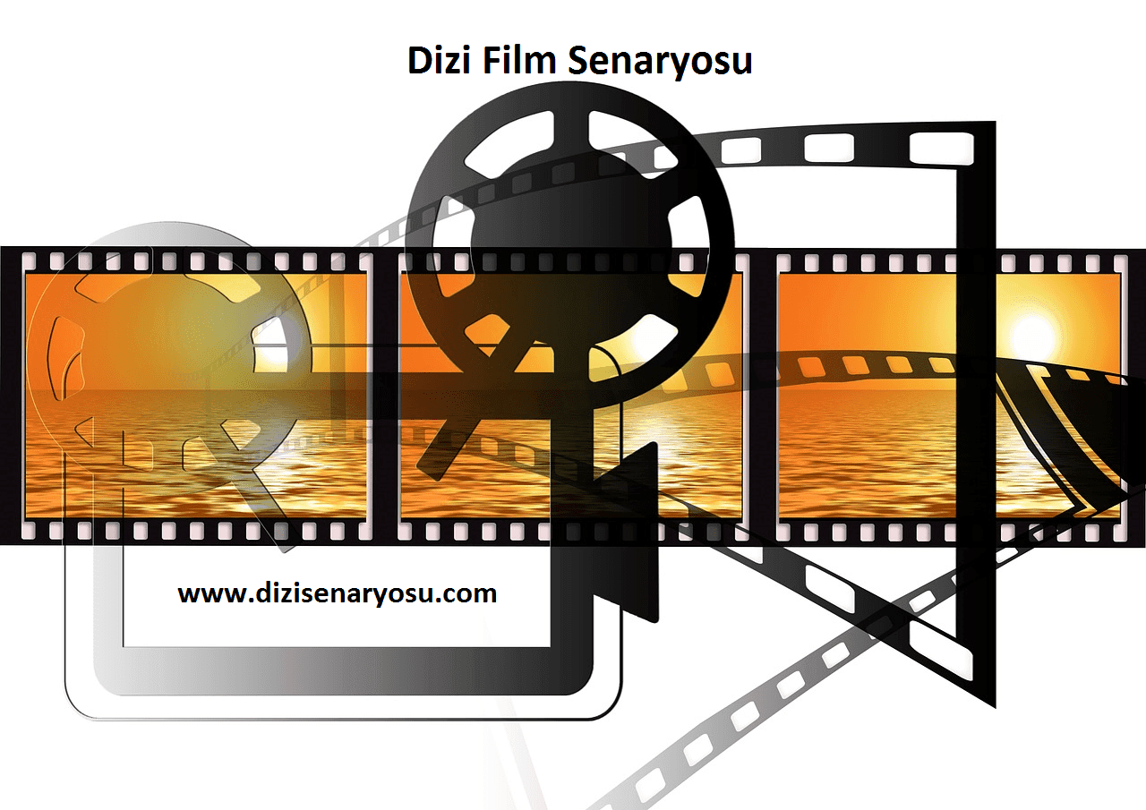 Dizi Film Senaryosu