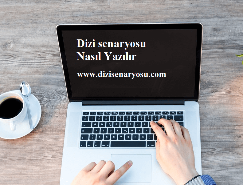 Dizi senaryosu nasıl yazılır