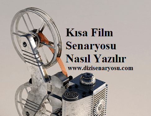 Kısa Film Senaryosu Nasıl Yazılır