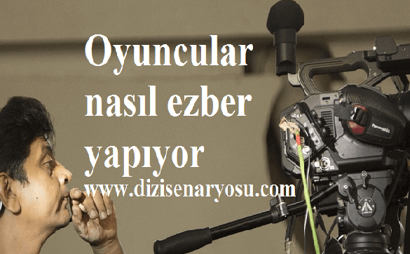 Oyuncular nasıl ezber yapıyor