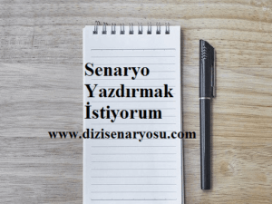 Senaryo Yazdırmak İstiyorum