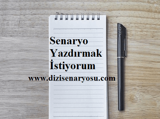 Senaryo Yazdırmak İstiyorum