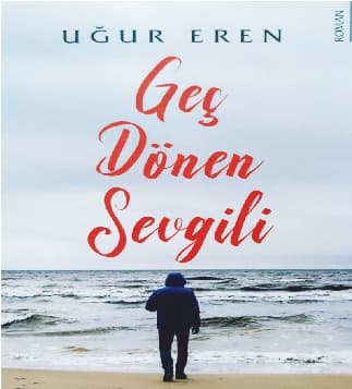 geç dönen sevgili