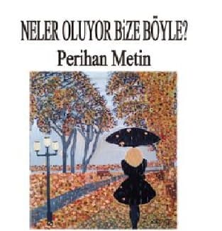 Neler Oluyor Bize Böyle